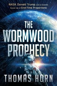 Bild vom Artikel Wormwood Prophecy vom Autor Thomas Horn