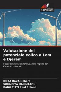 Produktbild: Valutazione del potenziale eolico a Lom e Djerem