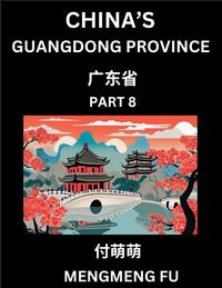 Produktbild: China's Guangdong Province (Part 8)- Learn Chinese Characters, Words, Phrases with Chinese Names, Surnames and Geography