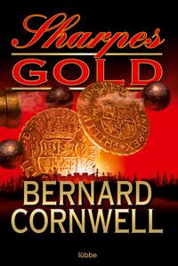 Sharpes Gold / Sharpe Bd.9 Bernard Cornwell