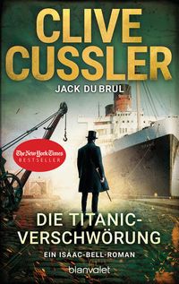 Bild vom Artikel Die Titanic-Verschwörung vom Autor Clive Cussler