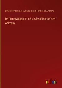 Produktbild: De l'Embryologie et de la Classification des Animaux