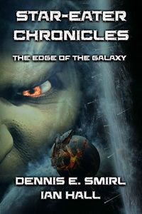 Produktbild: Star-Eater Chronicles Trilogy. Volume 1 The Edge of the Galaxy
