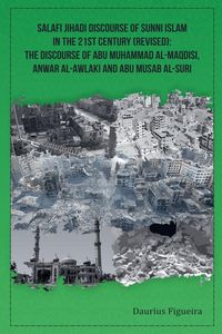 Produktbild: Salafi Jihadi Discourse of Sunni Islam in the 21st century (Revised)