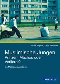 Produktbild: Muslimische Jungen - Prinzen, Machos oder Verlierer?