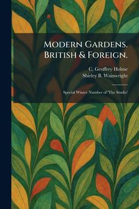 Produktbild: Modern Gardens. British & Foreign.