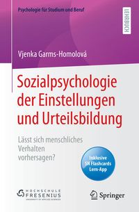 Bild vom Artikel Sozialpsychologie der Einstellungen und Urteilsbildung vom Autor Vjenka Garms-Homolová