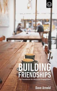 Produktbild: Building Friendships: The Foundation For Missional Engagement