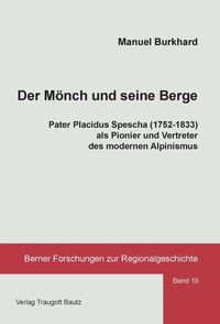Bild vom Artikel Der Mönch und seine Berge vom Autor Manuel Burkhard
