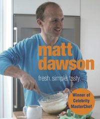 Produktbild: Dawson, M: Matt Dawson - Fresh, Simple, Tasty