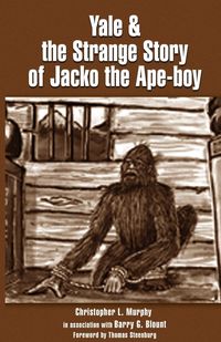 Produktbild: Yale & the Strange Story of Jacko the Ape-boy