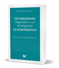 Produktbild: Unvergessene Wuppertaler und oberbergische Glaubensboten