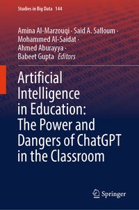 Produktbild: Artificial Intelligence in Education: The Power and Dangers of ChatGPT in the Classroom