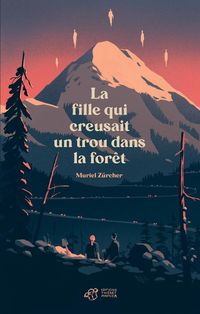 Produktbild: La fille qui creusait un trou dans la for&ecirc;t