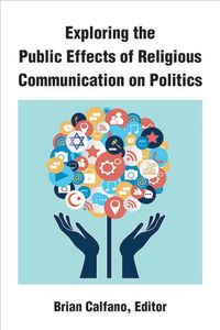 Produktbild: Exploring the Public Effects of Religious Communication on Politics