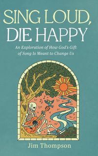 Produktbild: Sing Loud, Die Happy