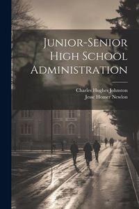 Produktbild: Junior-Senior High School Administration