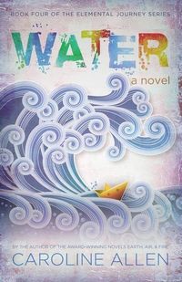 Produktbild: Water: Book Four of the Elemental Journey Series