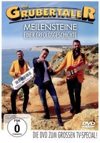 Produktbild: Die Grubertaler - Meilensteine einer Erfolgsgeschichte