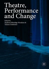 Produktbild: Theatre, Performance and Change