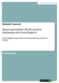 Produktbild: Basiert gesetzliches Recht auf dem Fundament der Gerechtigkeit?