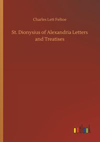 Produktbild: St. Dionysius of Alexandria Letters and Treatises