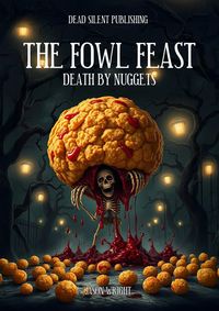 Produktbild: The Fowl Feast: Death by Nuggets