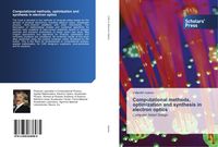 Produktbild: Computational methods, optimization and synthesis in electron optics