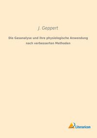 Produktbild: Die Gasanalyse und ihre physiologische Anwendung nach verbesserten Methoden
