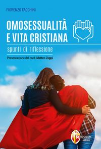 Produktbild: Omosessualit&agrave; e vita cristiana. Spunti di riflessione