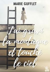 Produktbild: J'ai gravi la montagne et touch&eacute; le ciel