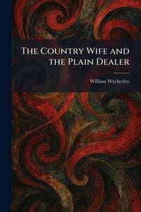 Produktbild: The Country Wife and the Plain Dealer