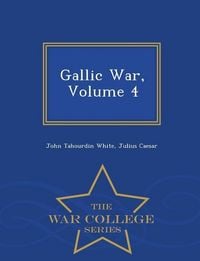 Produktbild: Gallic War, Volume 4 - War College Series