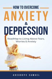 Produktbild: How to Overcome Anxiety & Depression