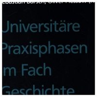 Produktbild: Universit&auml;re Praxisphasen im Fach Geschichte