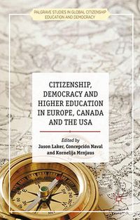 Produktbild: Citizenship, Democracy and Higher Education in Europe, Canada and the USA