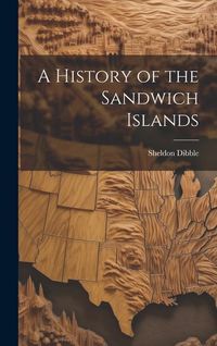 Produktbild: A History of the Sandwich Islands