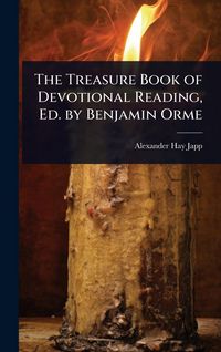 Produktbild: The Treasure Book of Devotional Reading, Ed. by Benjamin Orme