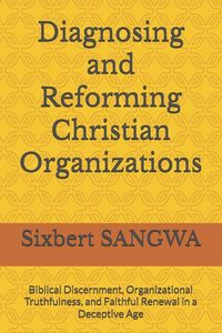 Produktbild: Diagnosing and Reforming Christian Organizations