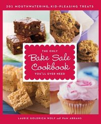 Produktbild: The Only Bake Sale Cookbook You'll Ever Need