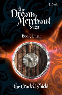 Produktbild: The Dream Merchant Saga: Book Three, The Crack'd Shield
