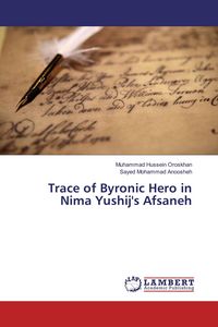 Produktbild: Trace of Byronic Hero in Nima Yushij's Afsaneh