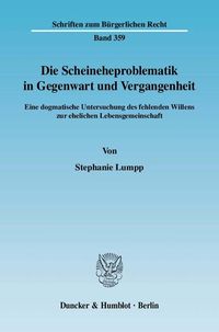 Produktbild: Die Scheineheproblematik in Gegenwart und Vergangenheit.