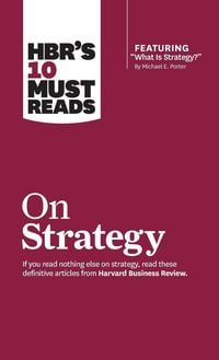 Produktbild: HBR's 10 Must Reads on Strategy (including featured article "What Is Strategy?" by Michael E. Porter)
