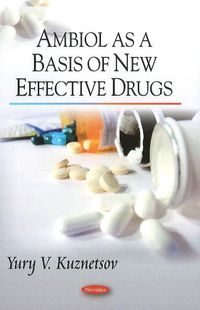 Produktbild: Kuznetsov, Y: Ambiol as Base of New Effective Drugs