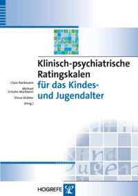 Klinisch-psychiatrische Ratingskalen für das Kindes- und Jugendalter Claus Barkmann
