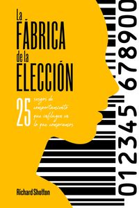 Produktbild: La f&aacute;brica de la elecci&oacute;n