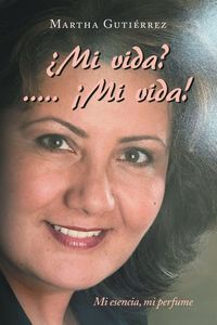 Produktbild: &iquest;Mi vida? ..... &iexcl;Mi vida!