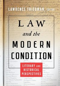 Produktbild: Law and the Modern Condition: Literary and Historical Perspectives