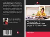Produktbild: A Reactualiza&ccedil;&atilde;o dos Pensamentos de Educa&ccedil;&atilde;o Isl&acirc;mica de KH. Hasyim Asy'ari